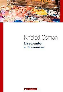 La colombe et le moineau de Osman, Khaled | Livre | état très bon