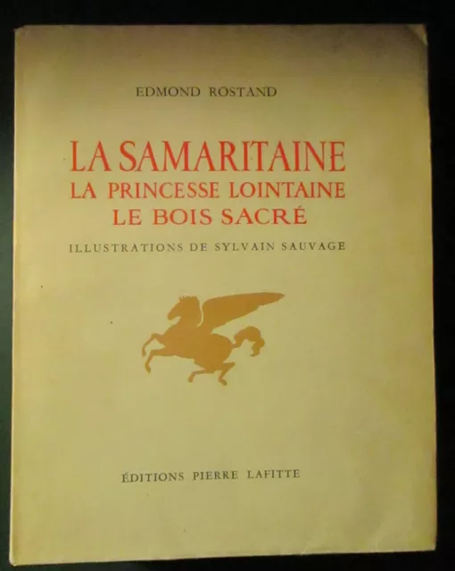 La Samaritaine d’Edmond Rostand, éd.Pierre Lafitte, ill. Sylvain Sauvage, (1939)