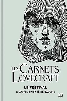 Les Carnets Lovecraft : Le Festival de Lovecraft, H.P. | Livre | état très bon