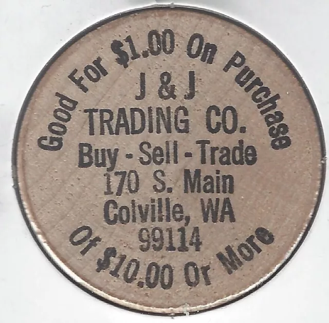 J&J TRADING CO, 170 S. Main, Colville, Washington, $1 Off Token, Wooden Nickel