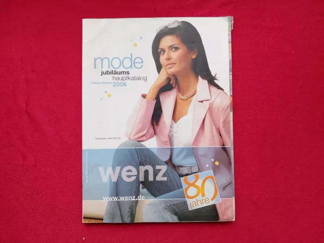 WENZ Katalog Frühjahr Sommer 2006 Versandhauskatalog #A43