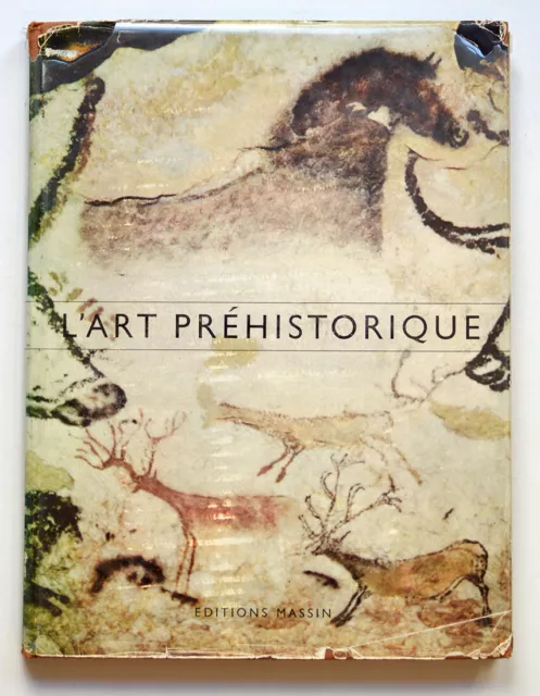 L'ART PREHISTORIQUE Bandi Maringer Massin 1952 Histoire Archéologie Art rupestre