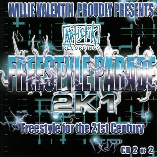 Artistik Freestyle Parade 2K1 (Cd 2) U.s. Cd 2001 Synthia Figueroa Freeze Artie