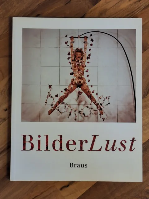 BilderLust - Erotische Photographien aus der Sammlung Uwe Scheid - Edition Braus