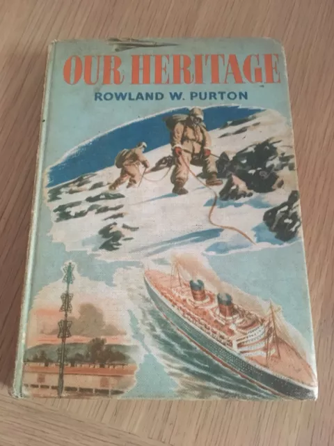 Our Heritage By Rowland W. Purton 1959 Book