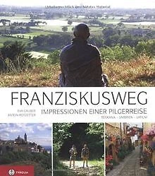 Franziskusweg: Impressionen einer Pilgerreise. Au... | Buch | Zustand akzeptabel