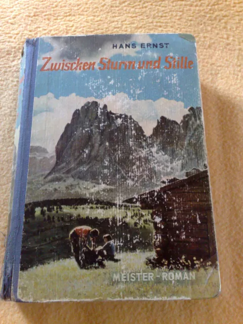 Zwischen Sturm und Stille - Hans Ernst Leihbuch??? 50er 60er