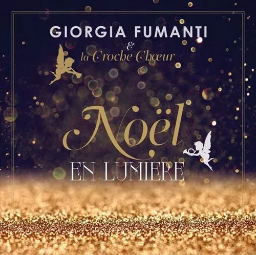 Giorgia Fumanti/La Croche Choeur - No‰L En Lumišre New Cd