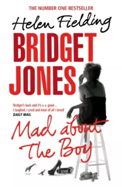 Bridget Jones: Mad About the Boy - Helen Fielding