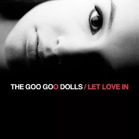 Goo Goo Dolls : Let Love In CD (2006)
