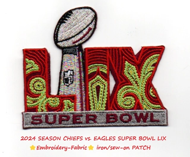 2024 CHIEFS VS. EAGLES SUPER BOWL 59 LIX ⭐Embroidery/Fabric⭐ iron/sew ...