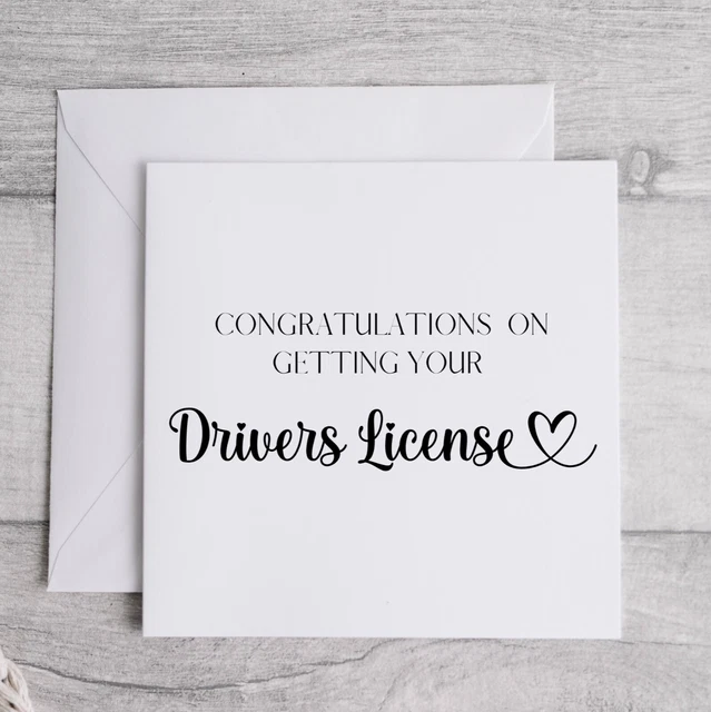 CONGRATULATIONS ON GETTING Your Drivers License Card Congratulations CONGRATULATIONS ON GETTING Your Drivers License Card Congratulations