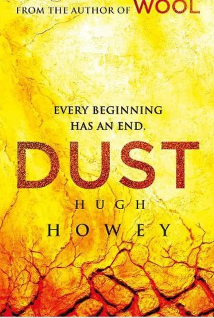 Dust: (Silo Trilogy 3) by Hugh Howey Paperback Book