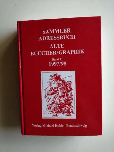 Sammler-Adressbuch, Alte Bücher /Graphik 1997/98 Band 13