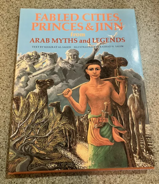 FABLED CITIES PRINCES & JINN ARAB MYTH By Khairat Al-saleh 1ST ED 1985 VERY GOOD