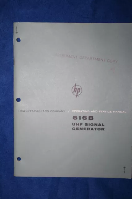 Hp 616B Uhf Signal Generator Operating And Service Manual With Schematics