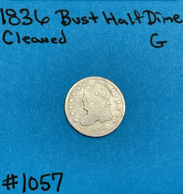 1836 Capped Bust Half Dime Good Cleaned