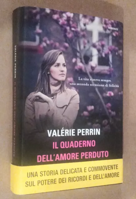 IL QUADERNO DELL'AMORE PERDUTO - VALERIE PERRIN - 2016 Prima Ed
