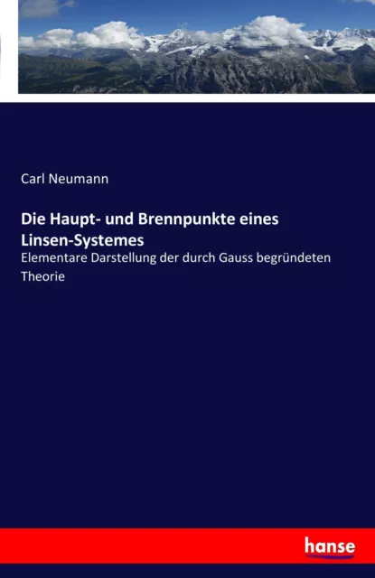 Die Haupt- und Brennpunkte eines Linsen-Systemes | Buch | 9783741131394