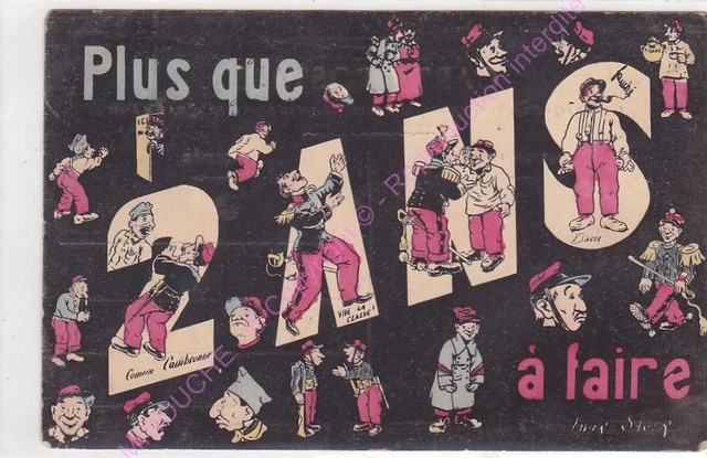 CPA Militaria Illustrator More Que 2 Years IN Faire ca1906