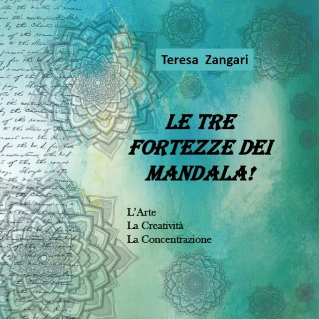 Le tre fortezze dei mandala!	 di Teresa Zangari,  2018,  Youcanprint