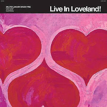 Delvon Lamarr Organ - Live In Loveland! (2 x Vinyl, LP, Album, Limited Editio...