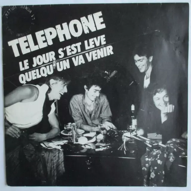 Telephone - Sp (45T) "Le Jour S'est Levé" (Exemplaire Promo)