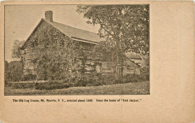 View Of The Old Log House, The Home Of "Red Jacket", Mt Morris, New York NY 1903