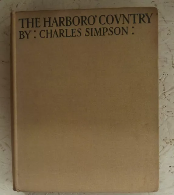 Vintage Book 1927 The Harboro' Country Charles Simpson Large H/b Fox Hunting