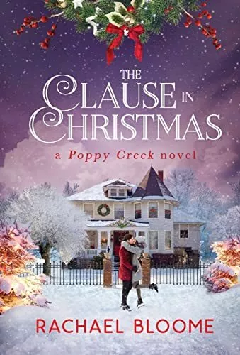 Rachael Bloome The Clause in Christmas (Relié) Poppy Creek