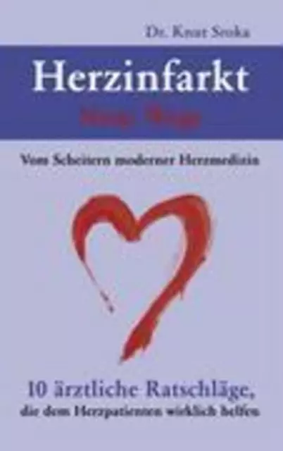 Knut Sroka | Herzinfarkt - Neue Wege | Taschenbuch | Deutsch (2006) | Paperback