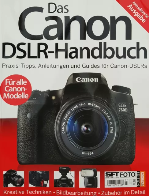 Das Canon DSLR-Handbuch 07/2016 aktualisierte Ausgabe für alle Canon-Modelle 1A