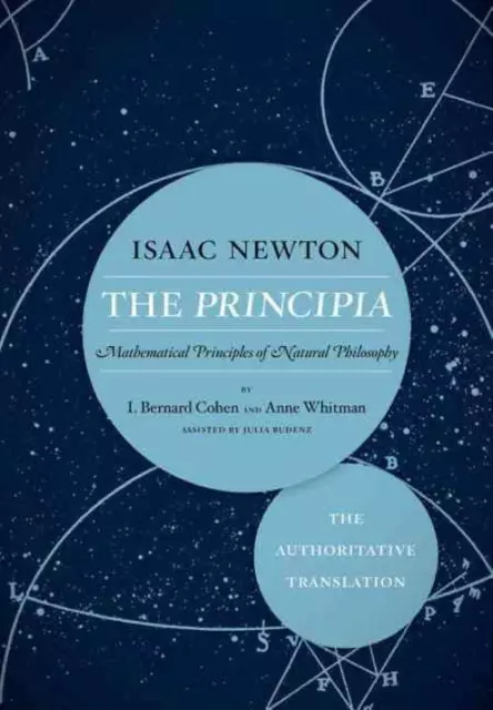 The Principia The Authoritative Translation - Newton, Isaac, Sir/ Cohen, I. Bern