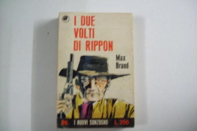 I NUOVI SONZOGNO N.86-Max Brand-I Due Volti Di Rippon-1969-Cop.guido ...