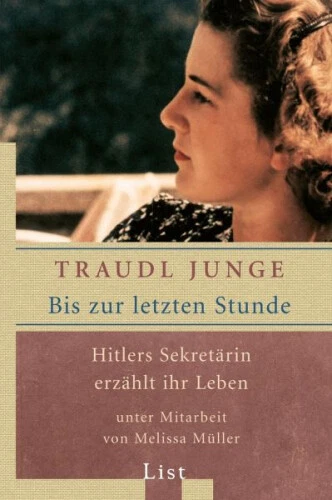 Bis zur letzten Stunde|Traudl Junge|Broschiertes Buch|Deutsch