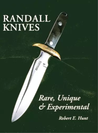 Robert E. Hunt Randall Knives (Poche) Randall Made Knives 2
