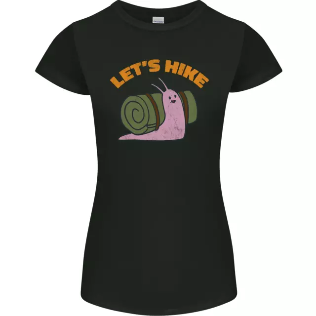 Lets Hike Funny Slug Trekking Walking Womens Petite Cut T-Shirt