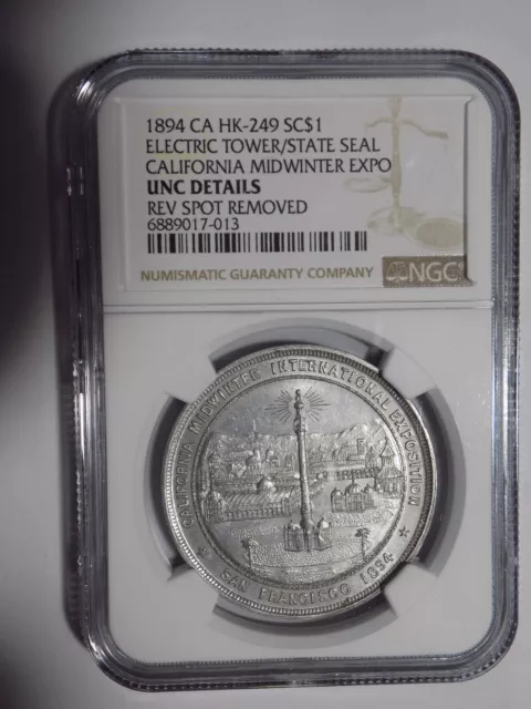 HK-249 1894 Calif Midwinter Expo - Electric Tower/State Seal - NGC UNC. DETAILS