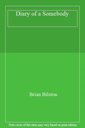 Diary of a Somebody By Brian Bilston. 9781529005561