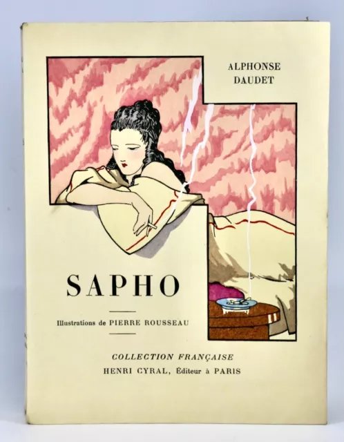 Sapho Alphonse Daudet illustrations couleurs PIERRE ROUSSEAU Cyral 1/ex. n°