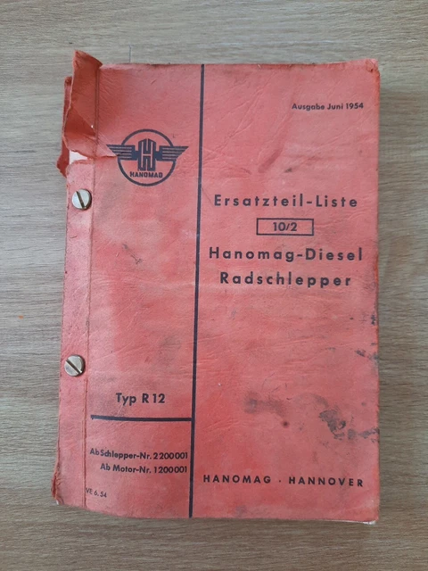 Hanomag Diesel R 12 Ersatzteil liste VE 6.54/ 2200001 1954