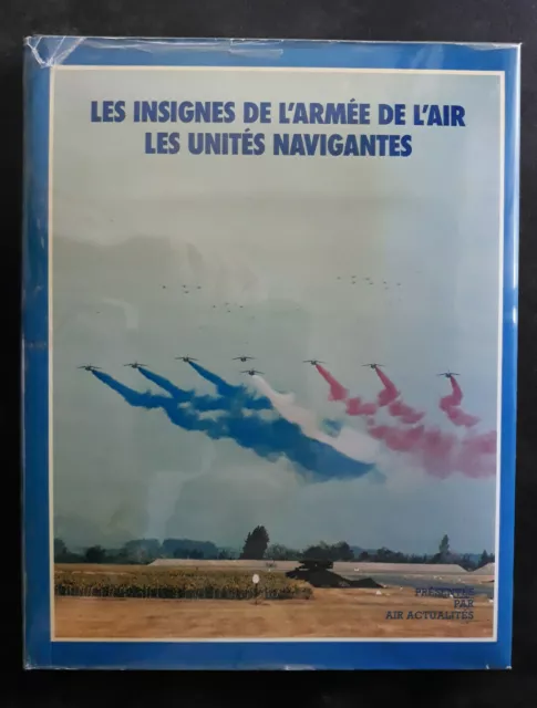 LES INSIGNES DE L'ARMEE DE L'AIR les unités navigantes AIR ACTUALITES