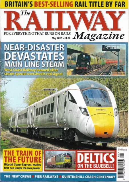 The Railway Magazine, Vol. 161 No. 1370, May 2015, Near-Disaster Devastates