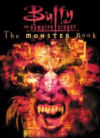 The Monster Book (Buffy the Vampire Slayer) By Christopher Golden, S.R. Bisette