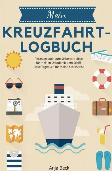 Kreuzfahrt-Logbuch Reisetagebuch Selberschreiben Urlaub Schiff Reise wie NEU