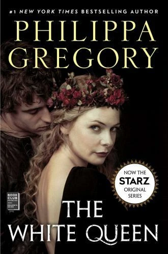 The White Queen (The Cousins' War), Gregory, Philippa, 9781476735481