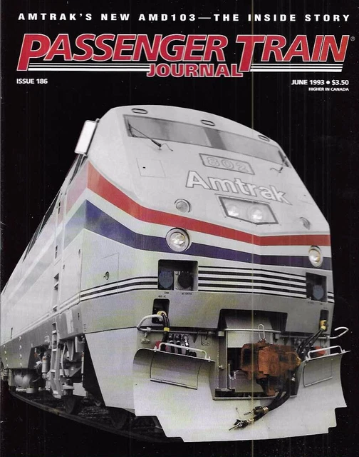 PASSENGER TRAIN JOURNAL June 1993 Amtrak AMD103 Tucson Trolly Union ...