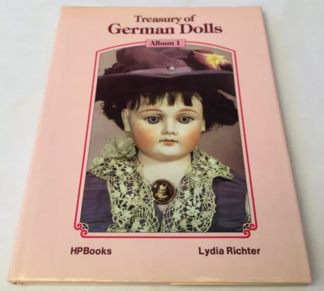 Treasury of German Dolls by Lydia Richter 1984 Hardcover Book