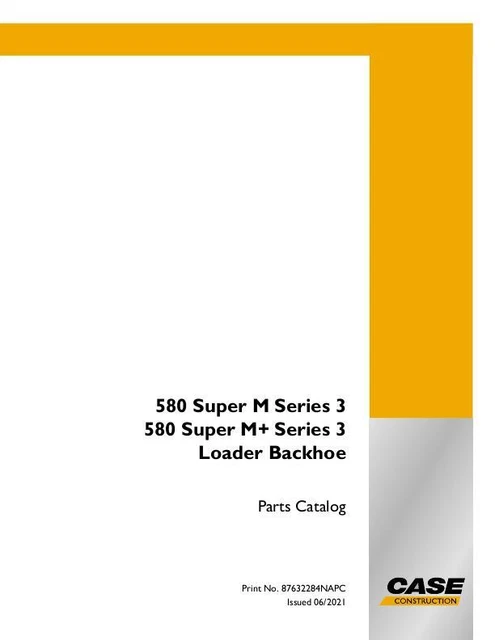 Case 580 Super M Series 3 & 580 Super M+ Series 3 Ldr Backhoe Parts Catalog