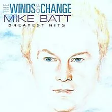 The Wind Of Change - The Greatest Hits von Batt,Mike | CD | Zustand akzeptabel